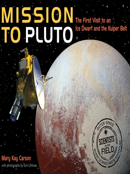 Title details for Mission to Pluto by Mary Kay Carson - Available